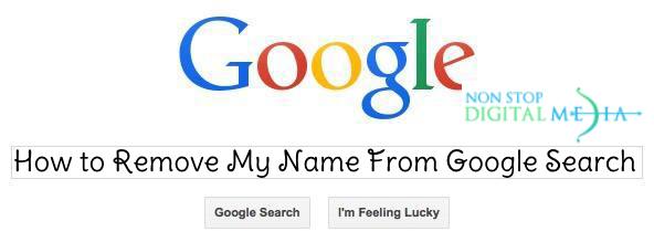 How to Remove My Name From Google Search